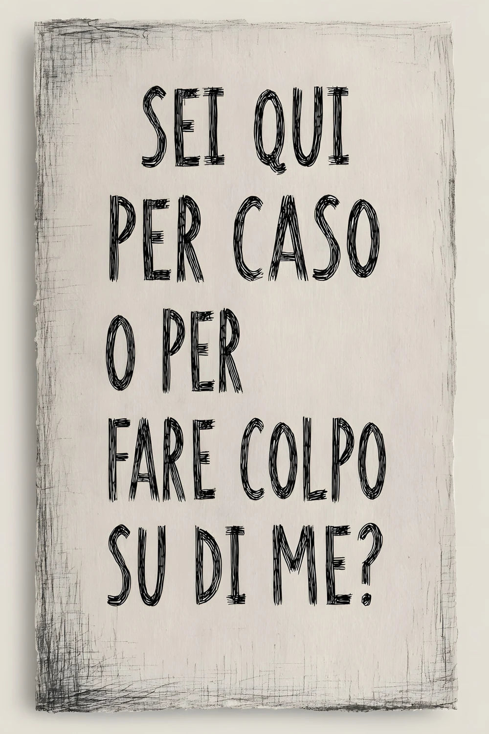 Sei qui per caso?